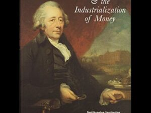 The Soho Mint and the Industrialization of Money