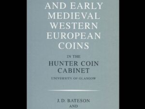 Byzantine and Early Medieval Western European Coins in the Hunter Coin Cabinet