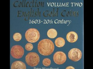 The Herbert Schneider Collection, Volume 2 - English Gold Coins 1603-20th Century