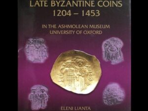 Late Byzantine Coins 1204-1453 in the Ashmolean Museum